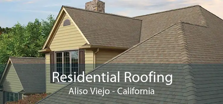 Residential Roofing Aliso Viejo - California